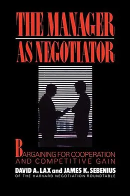E-Book (epub) Manager as Negotiator von David A. Lax