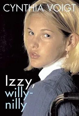 E-Book (epub) Izzy, Willy-Nilly von Cynthia Voigt