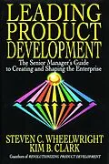 E-Book (epub) Leading Product Development von Steven C. Wheelwright