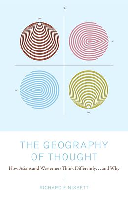 E-Book (epub) The Geography of Thought von Richard Nisbett