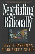 E-Book (epub) Negotiating Rationally von Max H. Bazerman