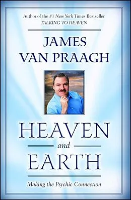 E-Book (epub) Heaven and Earth von James Van Praagh
