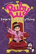 E-Book (epub) Ruby Lu, Empress of Everything von Lenore Look
