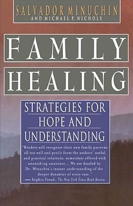 eBook (epub) Family Healing de Salvador Minuchin, Michael P. Nichols