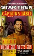 E-Book (epub) Star Trek: The Captain's Table #6: Christopher Pike: Where Sea Meets Sky von Jerry Oltion