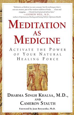 eBook (epub) Meditation As Medicine de Dharma Singh Khalsa, M. D., Cameron Stauth