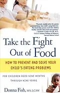E-Book (epub) Take the Fight Out of Food von Donna Fish
