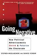 E-Book (epub) Going Negative von Stephen Ansolabehere, Shanto Iyengar