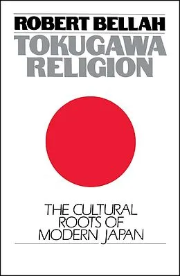 E-Book (epub) Tokugawa Religion von Robert N. Bellah