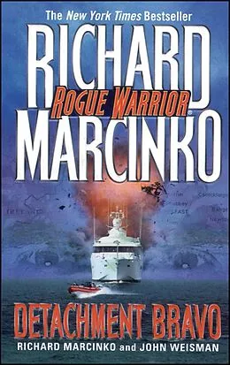 E-Book (epub) Detachment Bravo von Richard Marcinko, John Weisman