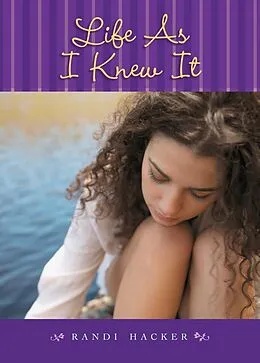 E-Book (epub) Life As I Knew It von Randi Hacker