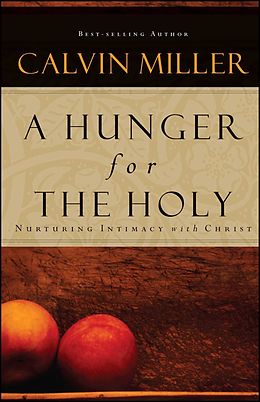 E-Book (epub) A Hunger for the Holy von Calvin Miller