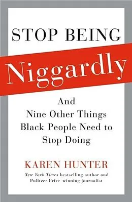 E-Book (epub) Who Are You Calling Niggardly? von Karen Hunter