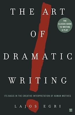 E-Book (epub) The Art of Dramatic Writing von Lajos Egri