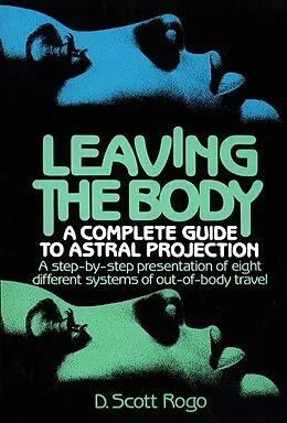 E-Book (epub) Leaving the Body von D. Scott Rogo