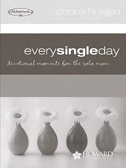E-Book (epub) Every Single Day von Donna Huisjen