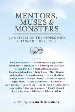 E-Book (epub) Mentors, Muses & Monsters von Elizabeth Benedict