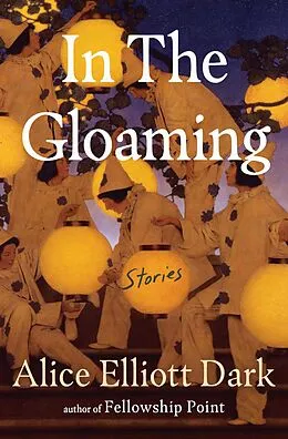 E-Book (epub) In The Gloaming von Alice Elliott Dark