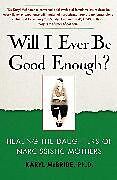Couverture cartonnée Will I Ever Be Good Enough? de Karyl McBride