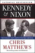 E-Book (epub) Kennedy & Nixon von Chris Matthews