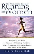 E-Book (epub) The Complete Book Of Running For Women von Claire Kowalchik