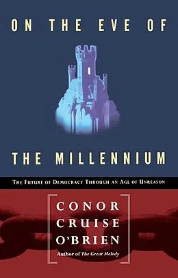 E-Book (epub) On the Eve of the Millenium von Conor Cruise O'brien