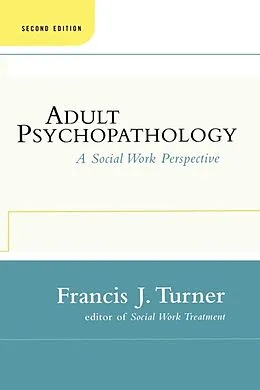 E-Book (epub) Adult Psychopathology, Second Edition von Francis J. Turner