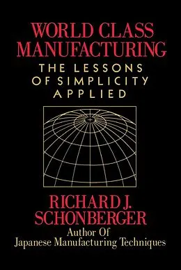 E-Book (epub) World Class Manufacturing von Richard J. Schonberger