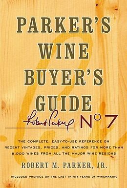 eBook (epub) Parker's Wine Buyer's Guide, 7th Edition de Robert M. Parker