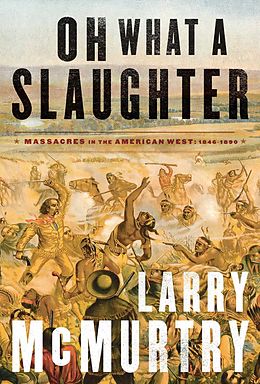 E-Book (epub) Oh What a Slaughter von Larry McMurtry