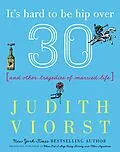 E-Book (epub) When Did I Stop Being Twenty and Other Injustices von Judith Viorst