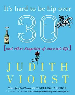 E-Book (epub) When Did I Stop Being Twenty and Other Injustices von Judith Viorst