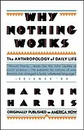 E-Book (epub) Why Nothing Works von Marvin Harris