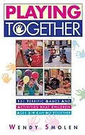 E-Book (epub) Playing Together von Wendy Smolen