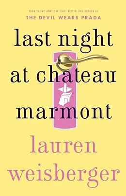 E-Book (epub) Last Night at Chateau Marmont von Lauren Weisberger
