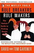 E-Book (epub) The Motley Fool's Rule Breakers, Rule Makers von David Gardner, Tom Gardner