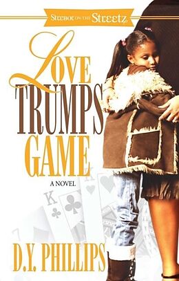 E-Book (epub) Love Trumps Game von D. Y. Phillips