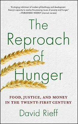 E-Book (epub) The Reproach of Hunger von David Rieff