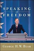 E-Book (epub) Speaking of Freedom von George H. W. Bush