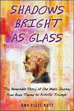 E-Book (epub) Shadows Bright as Glass von Amy Ellis Nutt