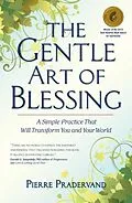 E-Book (epub) The Gentle Art of Blessing von Pierre Pradervand