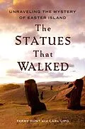E-Book (epub) The Statues that Walked von Terry Hunt, Carl Lipo