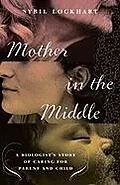 E-Book (epub) Mother in the Middle von Sybil Lockhart