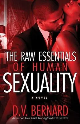 E-Book (epub) The Raw Essentials of Human Sexuality von David Valentine Bernard