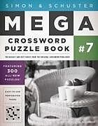 Couverture cartonnée Simon & Schuster Mega Crossword Puzzle Book #7 de John M Samson