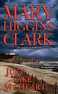 E-Book (epub) Just Take My Heart von Mary Higgins Clark