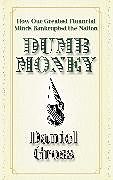 Kartonierter Einband Dumb Money von Daniel Gross