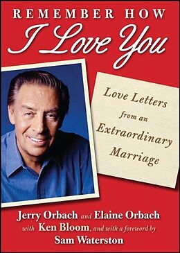 E-Book (epub) Remember How I Love You von Jerry Orbach, Elaine Orbach