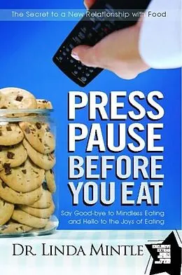 E-Book (epub) Press Pause Before You Eat von Dr. Linda Mintle