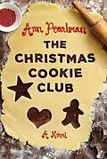 E-Book (epub) The Christmas Cookie Club von Ann Pearlman